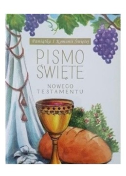 PISMO ŚWIĘTE - Nowy Testament duże (komunia, winogrono) [KSIĄŻKA]