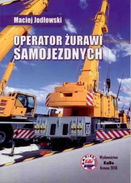 Operator żurawi samojezdnych. 2018, Kabe.