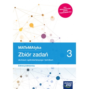 Matematyka 3 zbiór zadań zakres podstawowy Nowa era