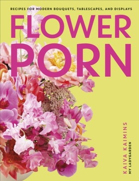 Flower Porn KAIVA KAIMINS