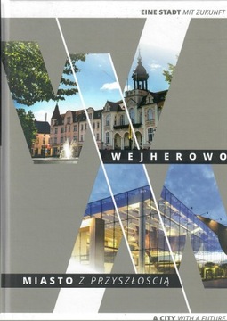 WEJHEROWO MIASTO Z PRZYSZŁOŚCIĄ