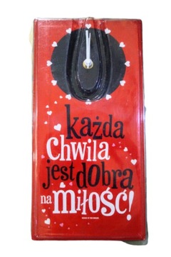 ZEGAR 'KAŻDA CHWILA JEST DOBRA NA MIŁOŚĆ'