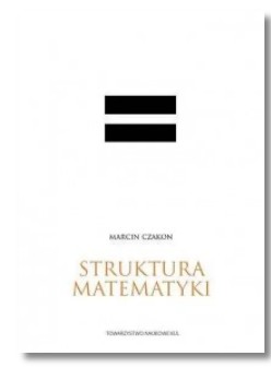 STRUKTURA MATEMATYKI MARCIN CZAKON NOWA