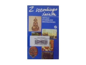 Z szerokiego świata - W. S. Michałowski