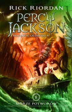 MORZE POTWORÓW. PERCY JACKSON I BOGOWIE OLIMPIJSCY. TOM 2 WYD. 4
