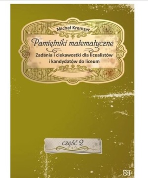 Pamiętniki matematyczne Część 2 (OPIS!)