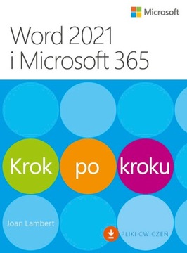 WORD 2021 I MICROSOFT 365. KROK PO KROKU - JOAN LAMBERT