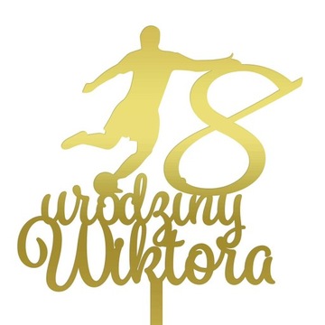 TOPPER NA TORT NAPIS URODZINY PIŁKARZ PIŁKA ZŁOTY