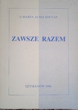 Zawsze razem Maria Alma Sołtan