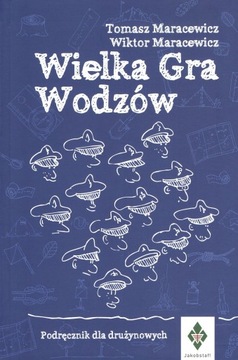 Wielka gra wodzów Tomasz Maracewicz, Wiktor Maracewicz
