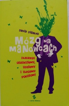MÓZG NA MANOWCACH DISALVO MANIPULACJA POKUSY