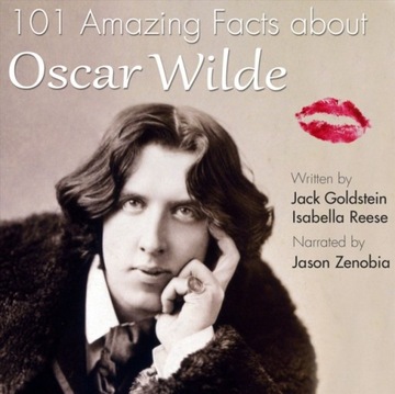 101 Amazing Facts about Oscar Wilde AUDIOBOOK