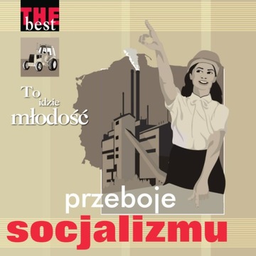 Przeboje Socjalizmu – To idzie młodość CD (MTJ)