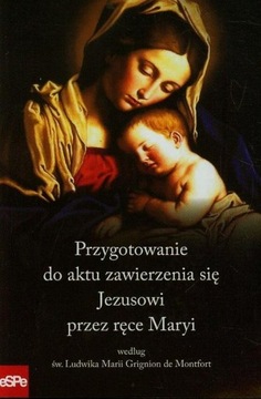 Przygotowanie do aktu zawierzenia się Jezusowi prz