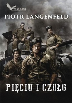 Pięciu i czołg Piotr Langenfeld