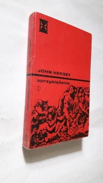 SPRZYSIEZENIE - John Hersey