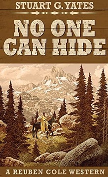 Książka No One Can Hide (Reuben Cole Westerns) Stuart G Yates Next Chapter