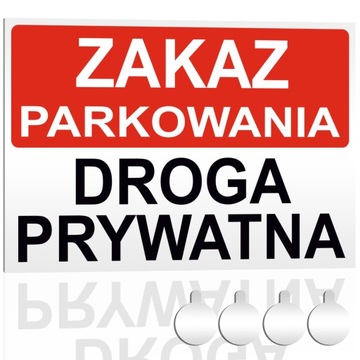 Tabliczka PCV ZAKAZ PARKOWANIA DROGA PRYWATNA 30x20 Druk UV + przylepce