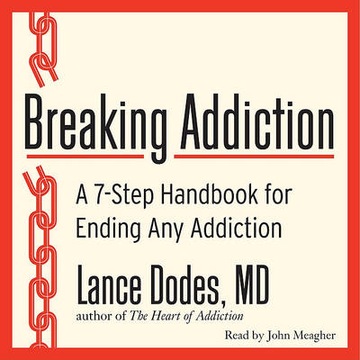 Breaking Addiction - Dodes, Lance M., M.D.