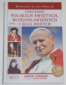 Leksykon polskich świętych, błogosławionych i sług bożych - G. Turkowski