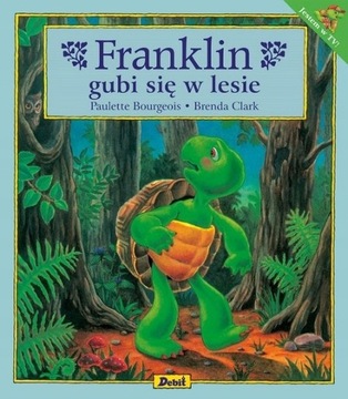 FRANKLIN GUBI SIĘ W LESIE KSIĄŻKA DLA MALUCHA