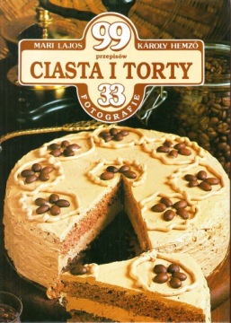 99 PRZEPISÓW 33 FOTOGRAFIE - CIASTA I TORTY