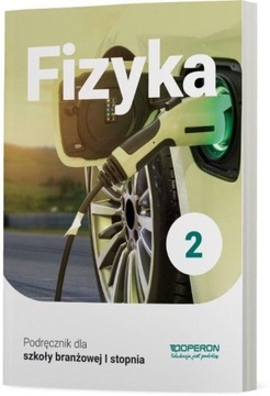 Fizyka 2 Podręcznik BRANŻ OPERON 2020 jkx