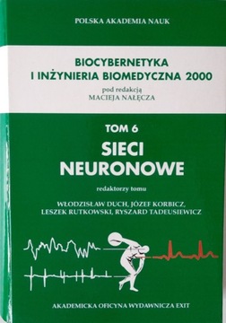Biocybernetyka SIECI NEURONOWE tom 6