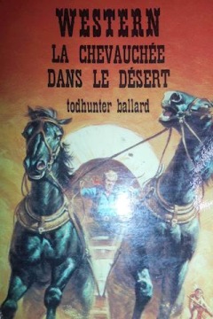 Western la Chevauchee Dans le Desert - Ballard