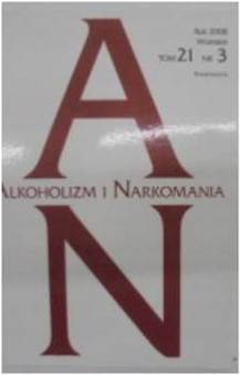 Alkoholizm i narkomania tom 21 nr 3/2008 -