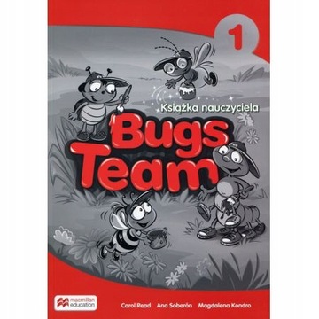 Bugs Team 1. Książka nauczyciela MACMILLAN