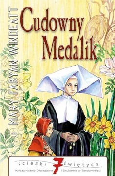 CUDOWNY MEDALIK, MARY FABYAN WINDEATT