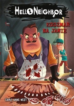 Koszmar na jawie / Hello Neighbor. Tom 2