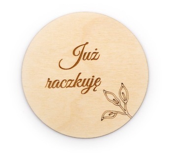 Tabliczka do zdjęć JUŻ RACZKUJĘ 9cm GRAWER WZORY