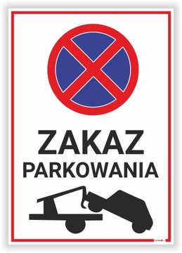 Zakaz parkowania Odholowanie - Tabliczka | Druk UV