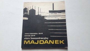 MAJDANEK Oboz koncentracyjny - Murawska-Gryn