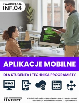 Aplikacje mobilne dla studenta i technika programisty - Wojciech Jaśkowiec