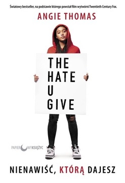 Nienawiść którą dajesz wydanie filmowe Angie Thomas