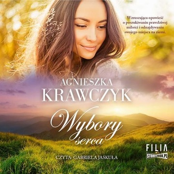 Audiobook | Leśne Ustronie. Tom 3. Wybory serca - Agnieszka Krawczyk