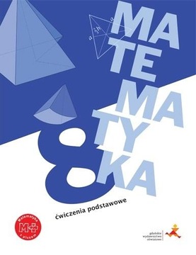 Matematyka z plusem kl.8 SP Ćwiczenia podstawowe G