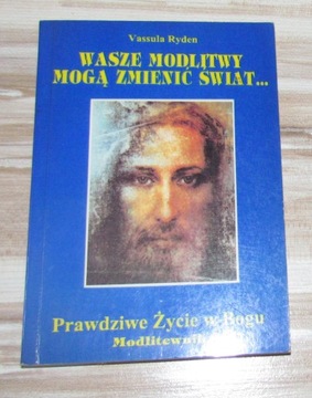 Prawdziwe Życie w Bogu Modlitewnik Ryden 1-64