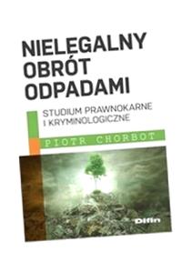 NIELEGALNY OBRÓT ODPADAMI, CHORBOT PIOTR