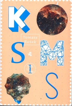KOSMOS * TOMASZ ROŻEK
