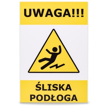 UWAGA ŚLISKA PODŁOGA TABLICZKA BHP OSTRZEŻENIE ZNAK TABLICA | 21x32cm | PCV