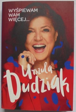 Wyśpiewam Wam więcej Dudziak Autograf *opis*
