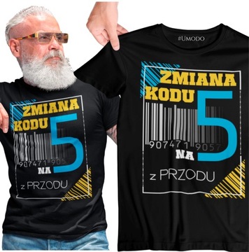 Koszulka ze śmiesznym nadrukiem URODZINY PREZENT