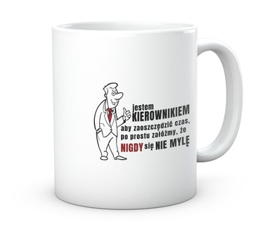 Prezent dla Kierownika Pracy Jestem Kierownikiem.