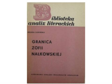 Granica Zofii Nałkowskiej Biblioteka analiz litera