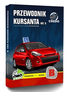 Przewodnik Kursanta KSIĄŻKA Credo Podręcznik na Prawo Jazdy + Nauka 2024 r.