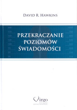 Przekraczanie poziomów świadomości David Hawkins